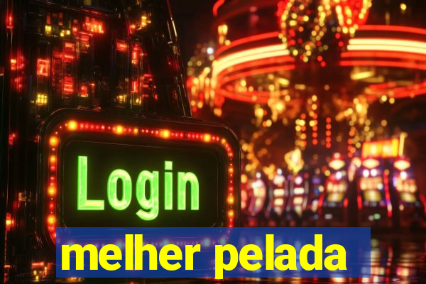 melher pelada